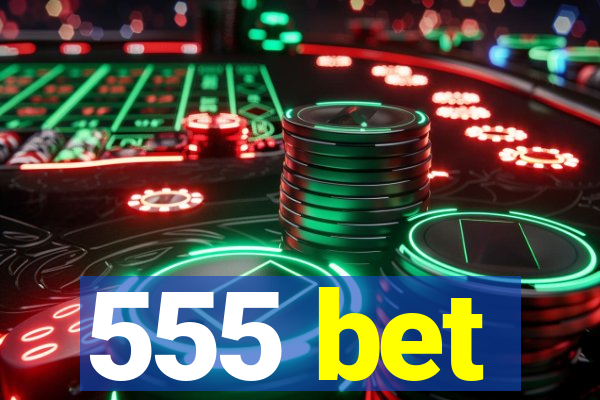 555 bet